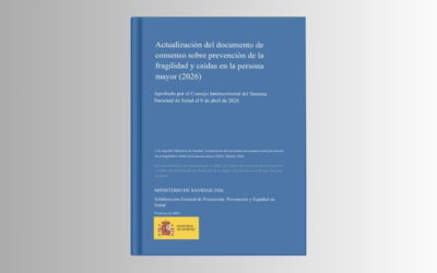 Actualización del documento de consenso sobre prevención de la fragilidad y caídas en la persona mayor 2026
